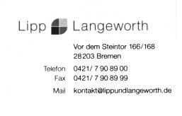 Anzeige: Lipp und Langeworth, Vor dem Steintor 166/ 168, 28203 Bremen, Telefon 0421 / 790 89 00, Fax 0421 / 790 89 99, www.lippundlangeworth.de